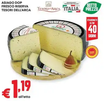 Pam Asiago dop fresco riserva TESORI DELL'ARCA offerta