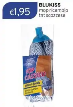 Sirene Blu BLUKISS mop ricambio tnt scozzese offerta