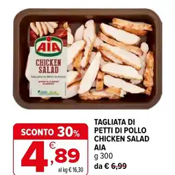 Iperal Tagliata di petti di pollo chicken salad ΑΙΑ offerta