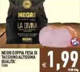 Iperfamily Neori doppia fesa di tacchino altissima qualita offerta