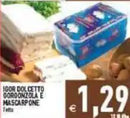 Iperfamily Igor dolcetto gorgonzola e mascarpone offerta