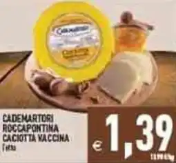 Iperfamily Cademartori roccapontina caciotta vaccina offerta