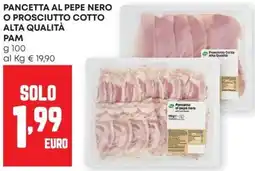 Pam Pancetta al pepe nero o prosciutto cotto alta qualità PAM offerta