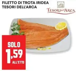 Pam Filetto di trota iridea TESORI DELL'ARCA offerta
