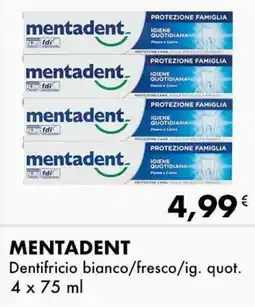 Iper Tosano MENTADENT Dentifricio bianco/fresco/ig. quot. offerta
