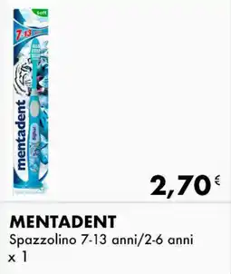 Iper Tosano MENTADENT Spazzolino 7-13 anni/2-6 anni offerta