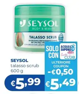 Acqua & Sapone SEYSOL talasso scrub offerta