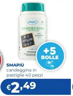 Acqua & Sapone SMAPIÙ candeggina in pastiglie offerta