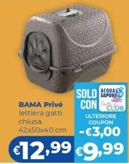 Acqua & Sapone BAMA Privé lettiera gatti chiusa offerta