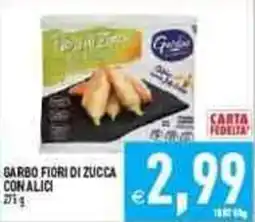 Iperfamily Garbo fiori di zucca con alici offerta