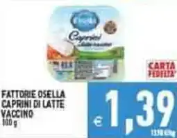 Iperfamily Fattorie osella caprini di latte vaccino offerta