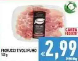 Iperfamily Fiorucci tivoli fumo offerta
