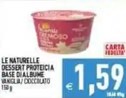 Iperfamily Le naturelle dessert proteicia base dialbume vaniglia/coccolato offerta