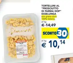 Esselunga Tortellini al "prosciutto di parma dop" ESSELUNGA offerta