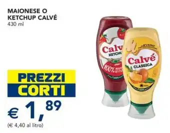 Esselunga Maionese o ketchup CALVÉ offerta