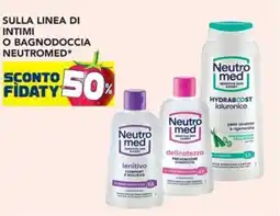 Esselunga Sulla linea di intimi o bagnodoccia NEUTROMED offerta
