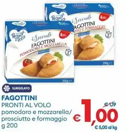 MD Discount Fagottini pronti al volo pomodoro e mozzarella/ prosciutto e formaggio offerta