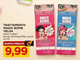 Alì Supermercati Trattamento magic bomb velsa siero rughe/ borse occhiaie/filler occhi offerta