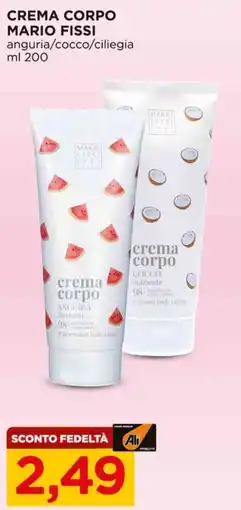Alì Supermercati Crema corpo mario fissi anguria/cocco/ciliegia offerta