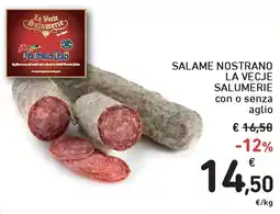 Spazio Conad Salame nostrano LA VECJE SALUMERIE offerta