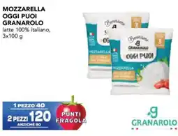 Esselunga Mozzarella oggi puoi GRANAROLO offerta