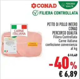 Conad Petto di pollo intero CONAD PERCORSO QUALITÀ offerta