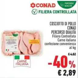 Conad Cosciotto di pollo CONAD PERCORSO QUALITÀ offerta