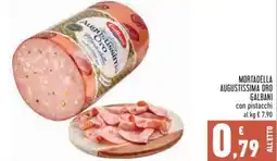 Conad Mortadella augustissima oro GALBANI offerta