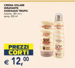Esselunga CREMA SOLARE IDRATANTE HAWAIIAN TROPIC offerta
