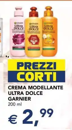 Esselunga CREMA MODELLANTE ULTRA DOLCE GARNIER offerta