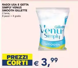 Esselunga RASOI USA E GETTA SIMPLY VENUS SMOOTH GILLETTE offerta