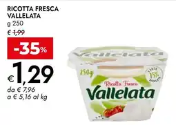 Bennet Ricotta fresca VALLELATA offerta