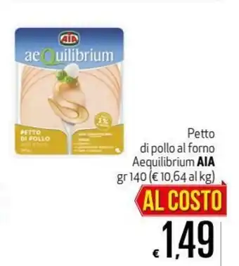 Maxi Supermercati Ai aeQuilibrium Petto di pollo al forno 140gr offerta
