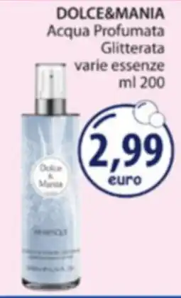 Acqua & Sapone DOLCE&MANIA Acqua Profumata Glitterata varie essenze offerta