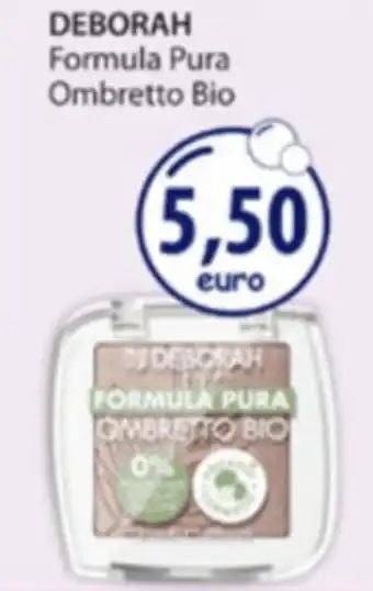 Acqua & Sapone DEBORAH Formula Pura Ombretto Bio offerta