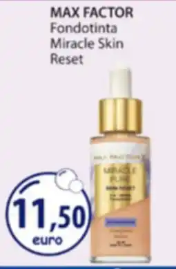 Acqua & Sapone MAX FACTOR Fondotinta Miracle Skin Reset offerta