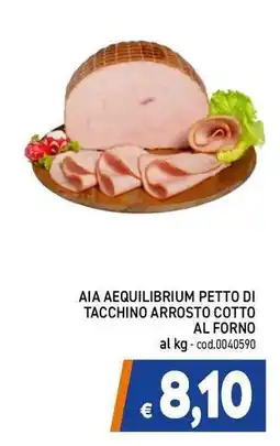 C+C Cash and Carry Aia aequilibrium petto di tacchino arrosto cotto al forno offerta