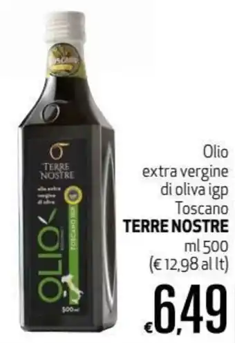 Maxi Supermercati Terre Nostre Toscano Olio extra vergine di oliva igp 500ml offerta