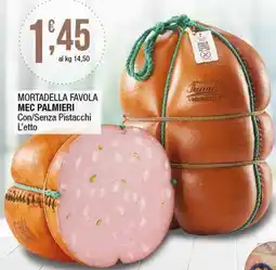 Sidis Mortadella favola MEC PALMIERI offerta