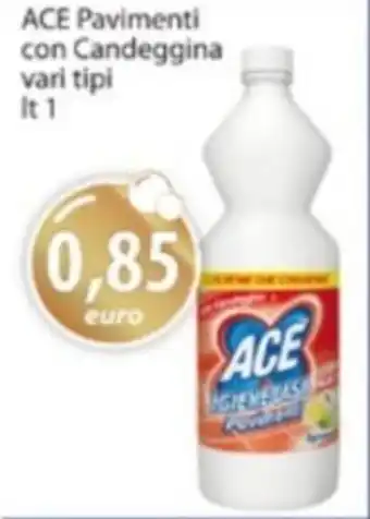 Acqua & Sapone ACE Pavimenti con Candeggina offerta
