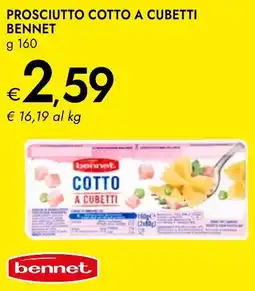Bennet Prosciutto cotto a cubetti BENNET offerta
