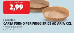 ALDI Power force carta forno per friggitrice ad aria xxl offerta
