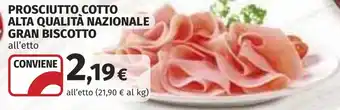 Coop Prosciutto cotto alta qualità nazionale GRAN BISCOTTO offerta