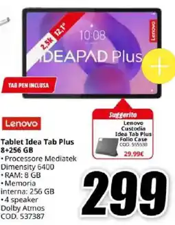 MediaWorld Lenovo Tablet Idea Tab Plus 8+256 GB offerta