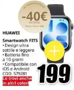 MediaWorld HUAWEI Smartwatch Fits offerta