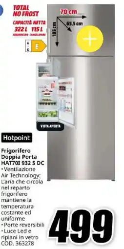 MediaWorld Hotpoint Frigorifero Doppia Porta HAT701 932 S DC offerta