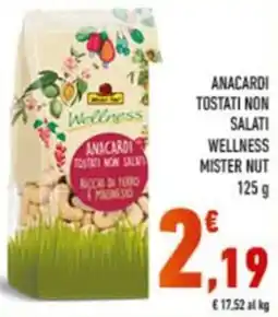 Conad Anacardi tostati now salati wellness MISTER NUT offerta