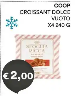 Coop COOP CROISSANT DOLCE VUOTO offerta