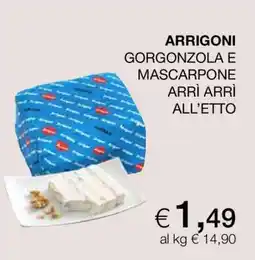 Coop ARRIGONI GORGONZOLA E MASCARPONE ARRÌ ARRÌ ALL’ETTO offerta