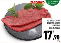 Conad Fettine di coscia di bovino adulto percorso qualità CONAD offerta